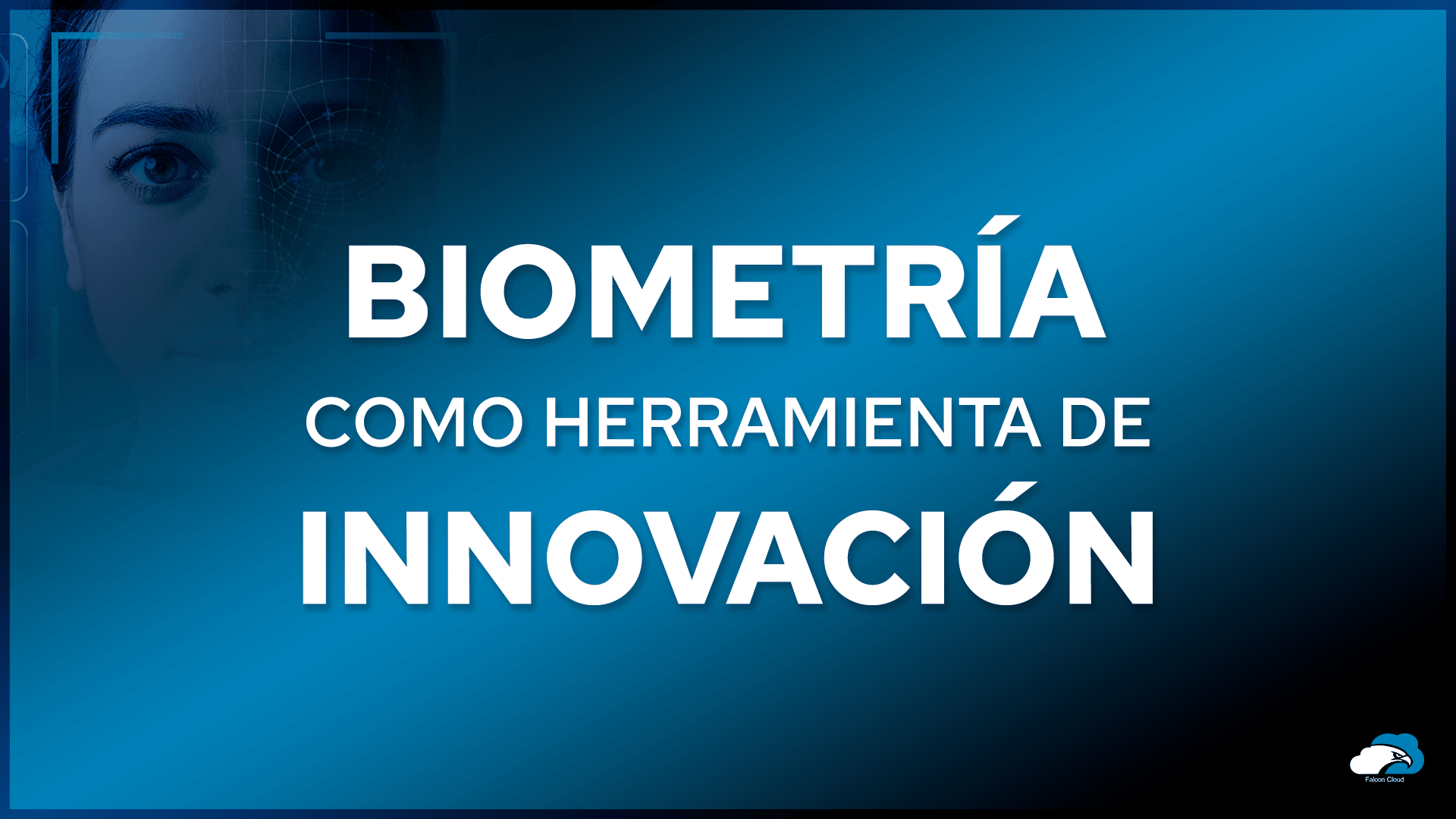 Biometría como herramienta de innovación